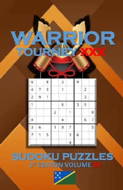 Warrior Tourney XXX Sudoku Puzzles by Patrick Quan