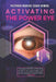 Activating the Power Eye: Divine Enlightenment by Patrick Igoche Egah Ikwue