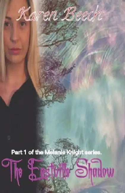 The Eastville Shadow by Karen Beech