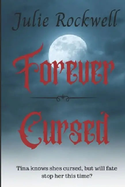 Forever Cursed by Julie Rockwell