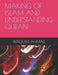Making of Islam and Understanding Quran by Ahmad, Waquar