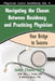 Navigating the Chasm between Residency and Practicing Physician: Your Bridge to Success by Sheri Clarke