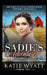 Sadie's Adventure: Historical Mail Order Bride Western Romance by Ada Oakley