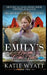 Emily's Dream Come True: Historical Mail Order Bride Western Romance by Ada Oakley