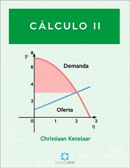 Cálculo II by Ketelaar, Christiaan
