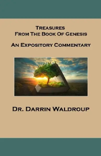Treasures From The Book of Genesis by Darrin Waldroup
