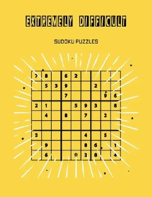 Extremely difficult sudoku puzzles: for smart people only . solution at the end of the book. by Brain River Publishers