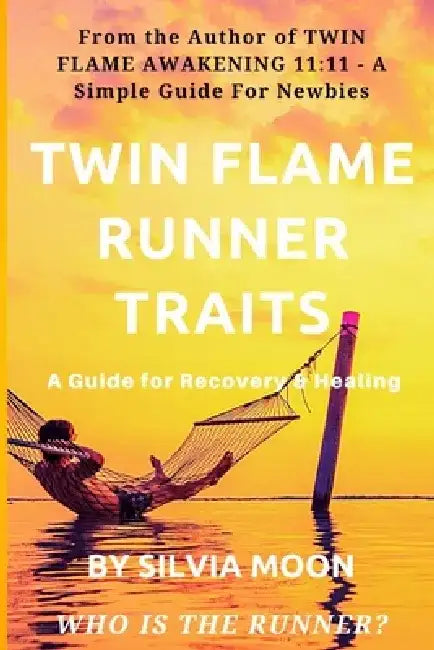 Twin Flame Runner Traits: Who is the Runner Twin Flame? by Silvia Moon