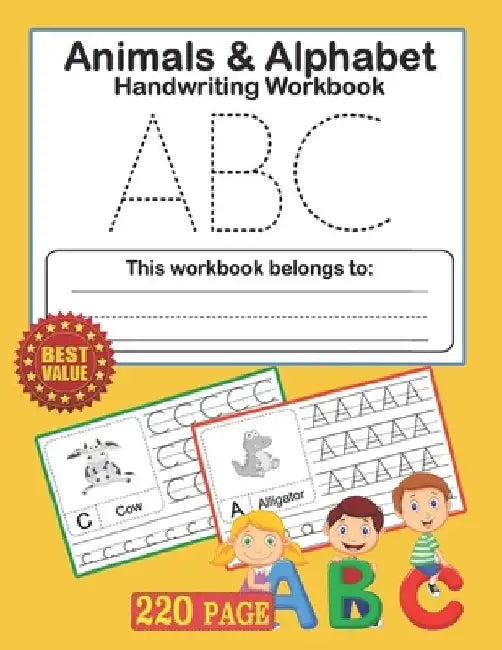 Animals And Alphabet HandWriting WorkBook: Alphabet Handwriting Practice workbook for kids: Preschool writing Workbook with Sight words for Kids Ages by Omari Abd
