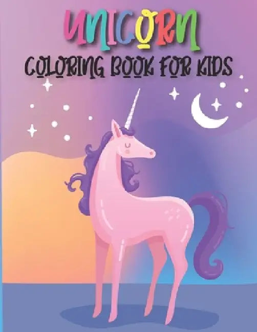Unicorn Coloring Book For Kids: 50 adorable cute unicorn designs for boys and girls ( Coloring Book For Toddlers and Kids ) by Rr Publications