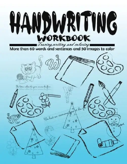 Handwriting WorkBook: Tracing, writing and coloring book, More than 60 words and sentences and 50 images to color, Handwriting Workbook With by Mst Costo Costo