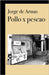 Pollo x Pescao by de Armas, Jorge
