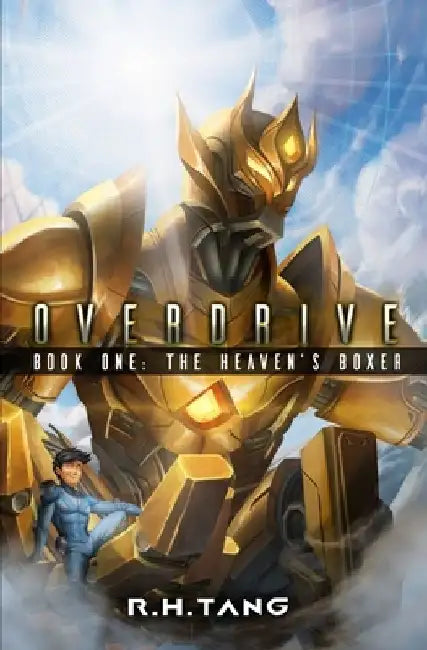 The Heaven's Boxer: A Mecha LitRPG Adventure by R. H. Tang