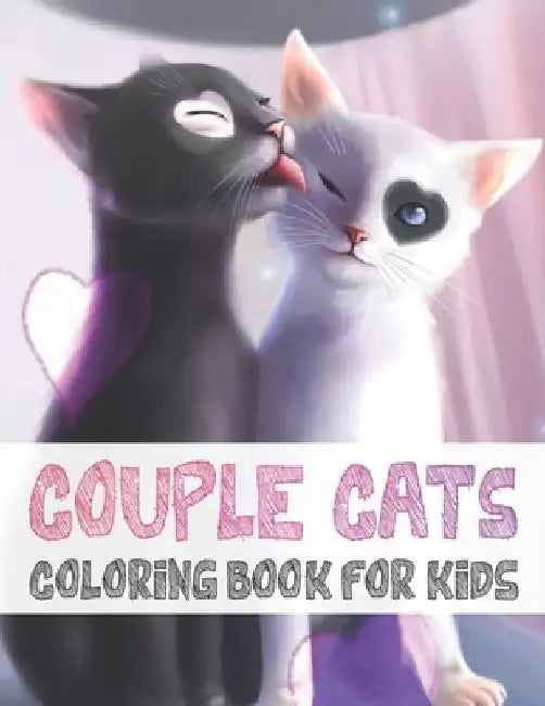 Couple Cats Coloring Book For Kids: 50 adorable cute couple cats designs for boys and girls by Rr Publications