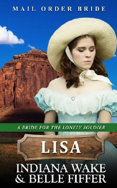 Mail Order Bride - Lisa by Belle Fiffer