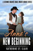 Anna's New Beginning - A Second Chance Mail Order Bride Series: A Sweet, clean and wholesome, historical western mail-order-bride story by Katherine St Clair