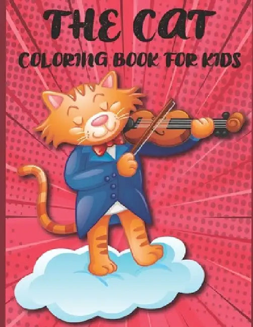 The Cat Coloring Book For Kids: 40 Cute and Funny Images: 8.5x11Inches ( Coloring Book For KIDS ) by Rr Publications