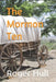The Mormon Ten by Roger W. Hull