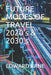 FUTURE MODES OF TRAVEL 2020's & 2030's by Maryanne Kane