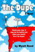 The Dupe by Wyatt Reed