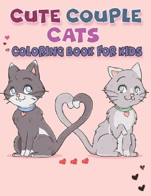 Cute Couple Cats Coloring Book For Kids: cute couple cats designs for boy and girl kids by Rr Publications