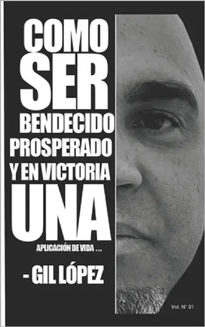 Bendecido Prosperado y en Victoria: Aplicación de vida by Paez, Marcial David