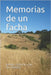 Memorias de un facha by San Millán Gutiérrez, Ismael