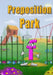 Preposition Park by Patrick Siwik