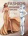 Fashion Drawing Templates: Female Figure Poses for Fashion Designers, Croquis Sketches for Illustration by Basak Tinli