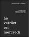 Le verdict est mercredi: Quarante-et-une audiences au procès des attentats de janvier 2015 by Lardillon, Emmanuelle