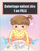 Coloriage enfant dès 1 an FILLE: Cahier de dessin pour filles avec, poupée, papillon, princesse et de nombreux autres. Pour le tout-petits de 1 2 3 an by Livre, Livre À. Colorier