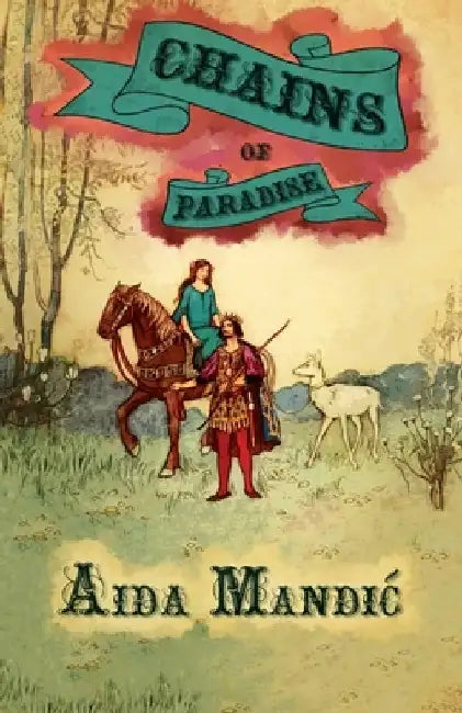 Chains Of Paradise by Aida Mandic