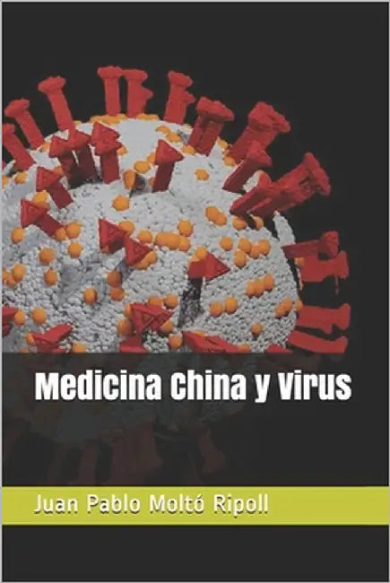 Medicina China y Virus by Ripoll, Juan Pablo Moltó