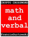 Crypto Crossword: math and verbal by Francis Gurtowski