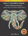 Stress Relieving Adult Coloring Book: 60 Stress Relieving Animal Designs with a Large Variety of Animals, Mandalas, Flowers, Paisley Patterns And So M by Rose Heaven