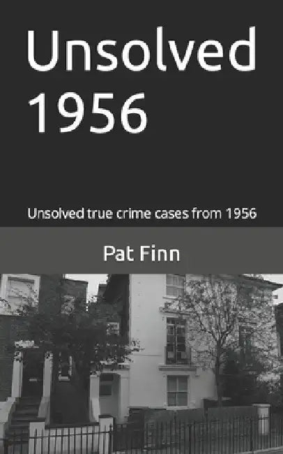 Unsolved 1956 by Pat Finn