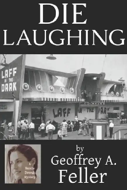 Die Laughing by Geoffrey a. Feller