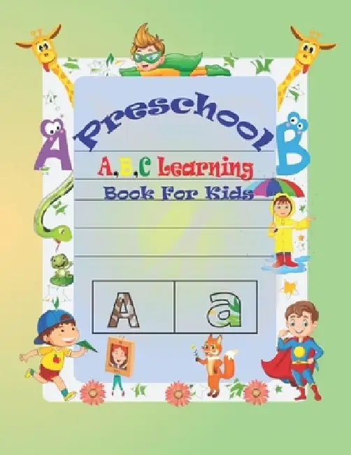 Preschool A, B, C Learning Book For Kids: Special Learning Book For Your Baby's by The Kids Book House