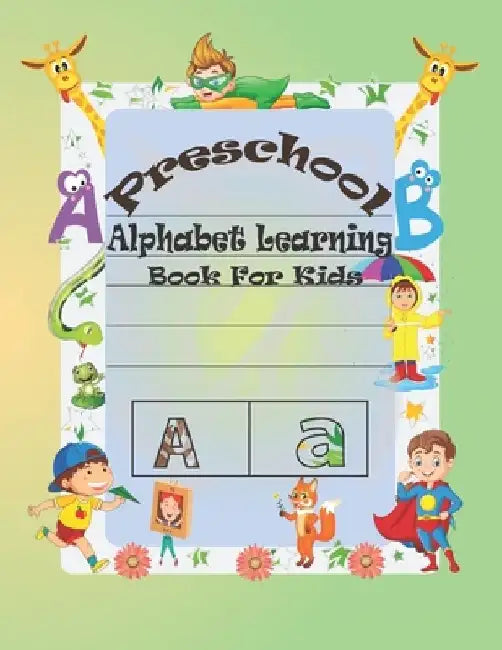 Preschool Alphabet Learning Book For Kids: Special Learning Book For Your Baby's by The Kids Book House