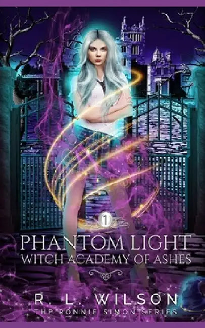 Phantom Light: A Reverse Harem Academy Paranormal Romance by R. L. Wilson