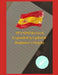 SPANISH Revised, Expanded & Updated - Beginner's Step by Step Course to Quickly Learning The Spanish Language, Spanish Grammar, & Spanish Phrases by Çağatay Şanlı