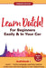 Learn Dutch For Beginners Easily & In Your Car! Phrases Edition! Contains Over 1000 Dutch Beginner & Intermediate Phrases: Perfect For Travel! Dutch L by Immersion Language Audiobooks
