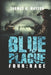 Blue Plague: Rage: A Zombie Apocalypse Thriller (Book 4) by Monique Happy
