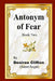 Antonym of Fear Book Two by Desiree Clifton