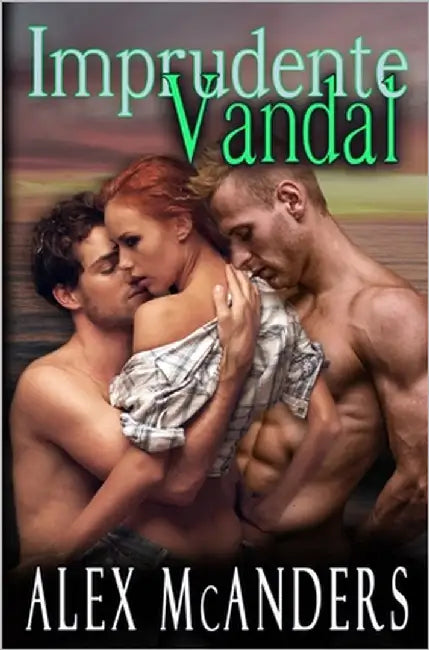 Imprudente Vandal by McAnders, Alex