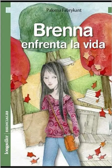 Brenna enfrenta la vida: Literatura infantil y juvenil by Fabrikant, Paloma