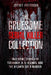 The Gruesome Serial Killer Collection: True Crime Stories of Ted Bundy, H. H. Holmes, and The Atlanta Child Murders by Jeffrey Patterson