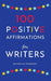 100 Positive Affirmations for Writers by Michelle Emerson
