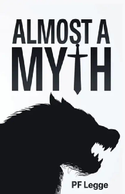 Almost a Myth by Pf Legge