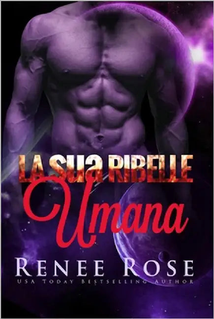 La sua Ribelle Umana by Rose, Renee